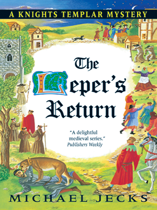 Title details for The Leper's Return by Michael Jecks - Available